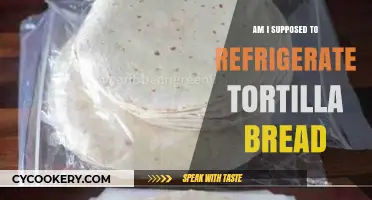 Should Tortilla Bread Be Refrigerated? Storage Tips for Freshness