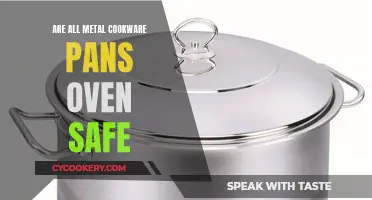 Metal Cookware: Oven-Safe?