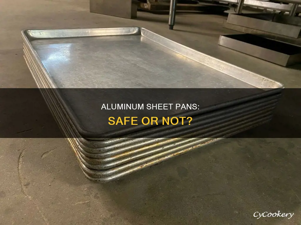 are aluminum sheet pans safe