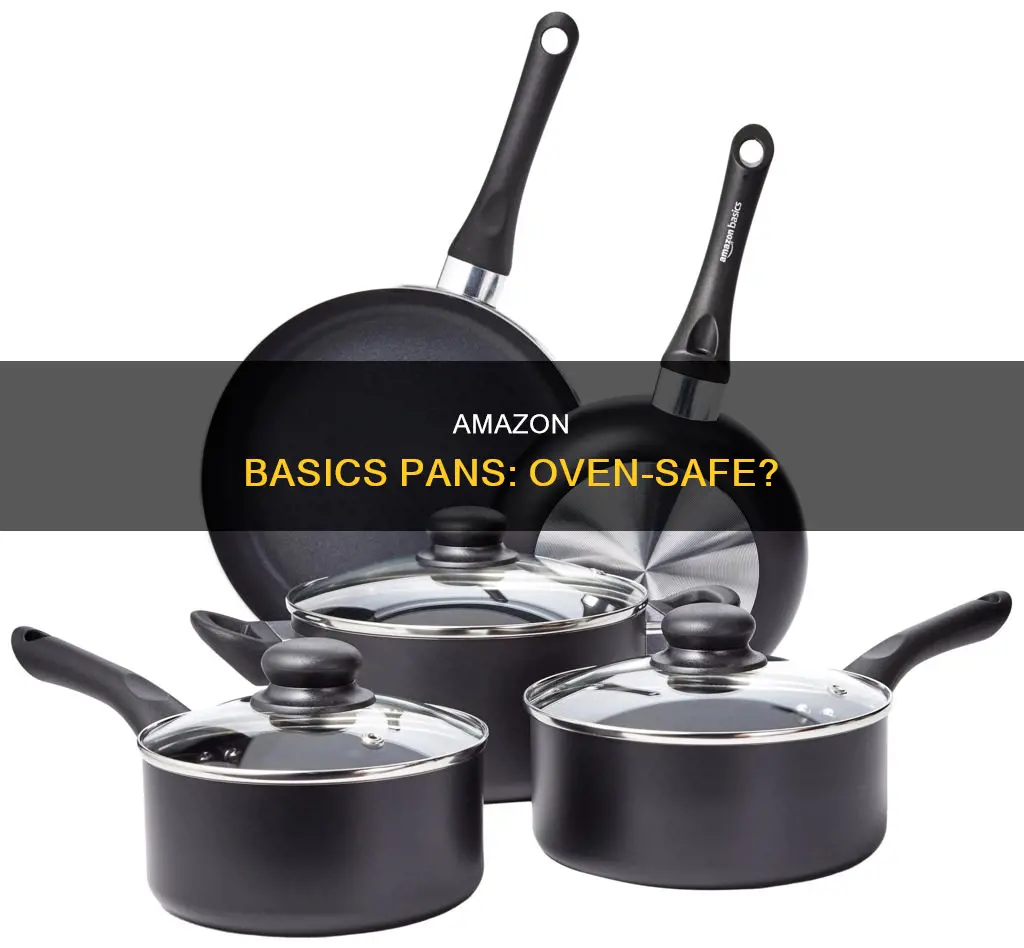 are amazon basic pans oven safe