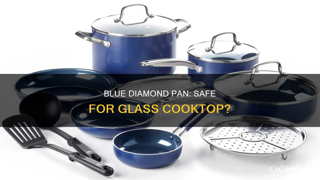 are blue diamond pans safe for ceramic glass coomtop