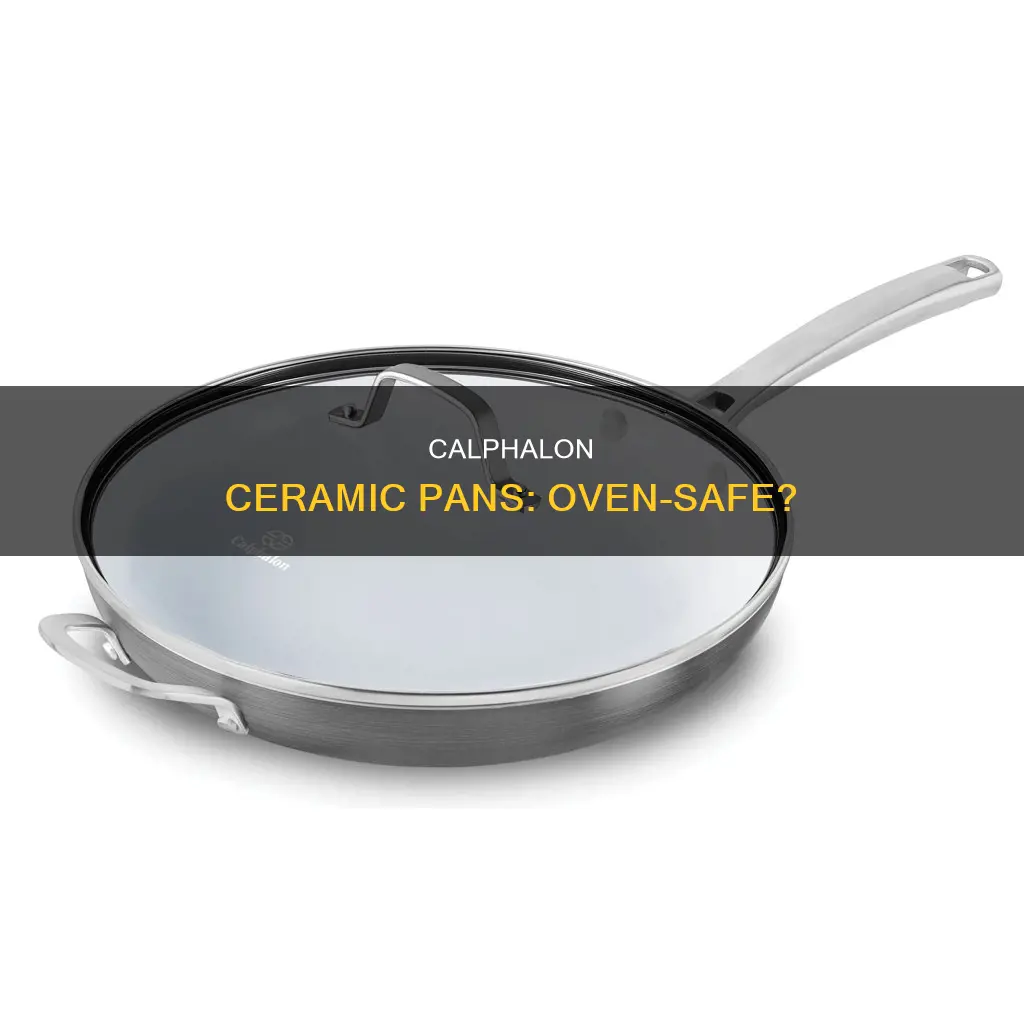 are calphalon ceramic pans oven safe