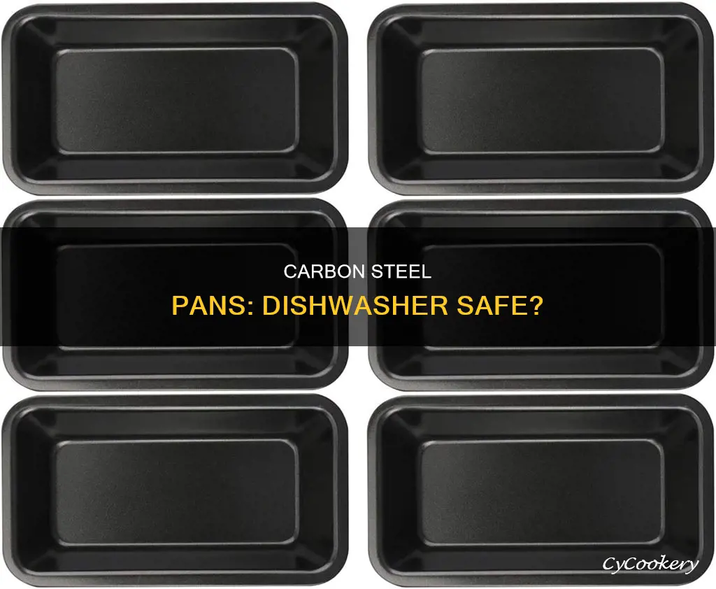 are carbon steel pans dishwasher safe