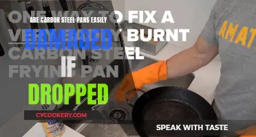 Carbon Steel Pans: Drop-Proof?