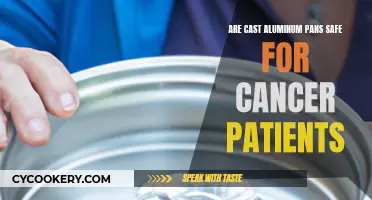 Aluminum Pans: Safe for Cancer Patients?