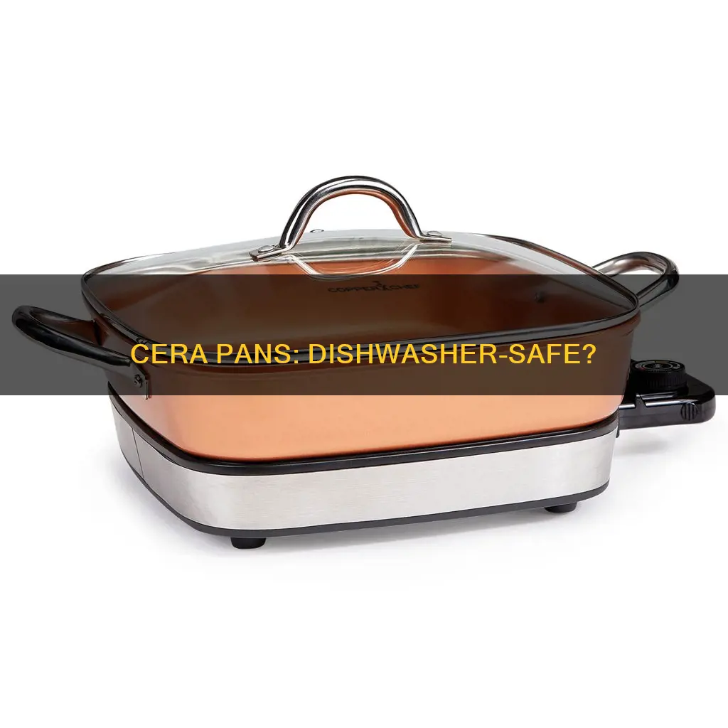 are cera pans dishwasher safe