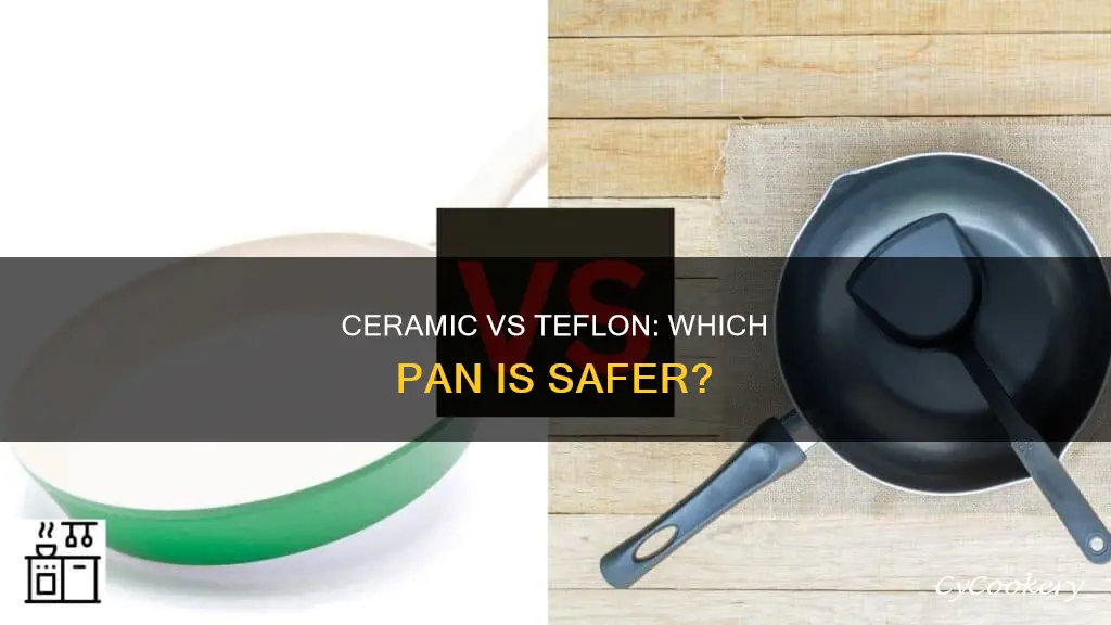 are ceramic pans safer than teflon