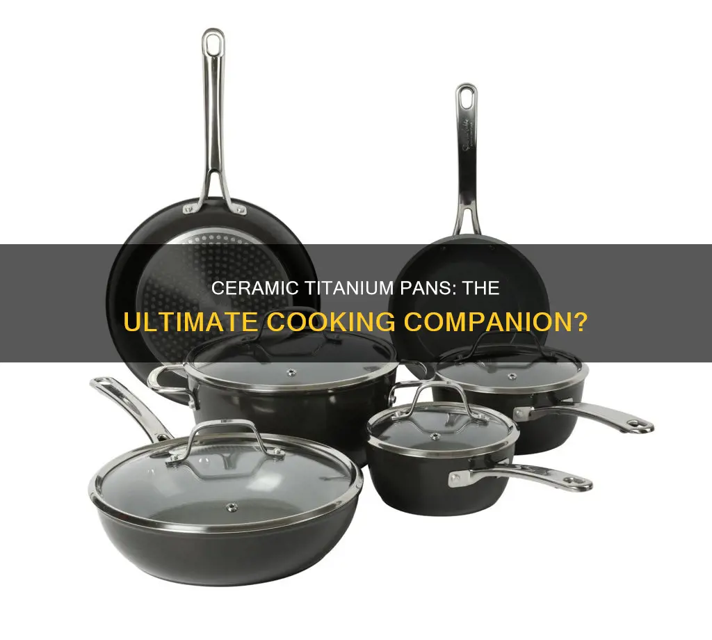 are ceramic titanium pans good