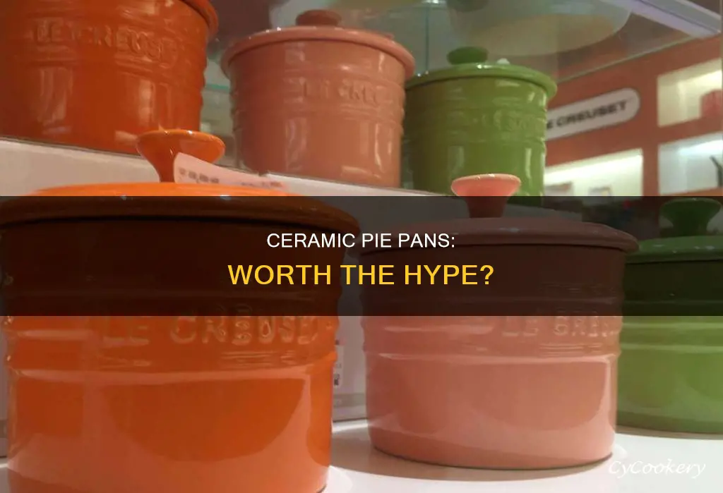 are ceramin pie pans worth it