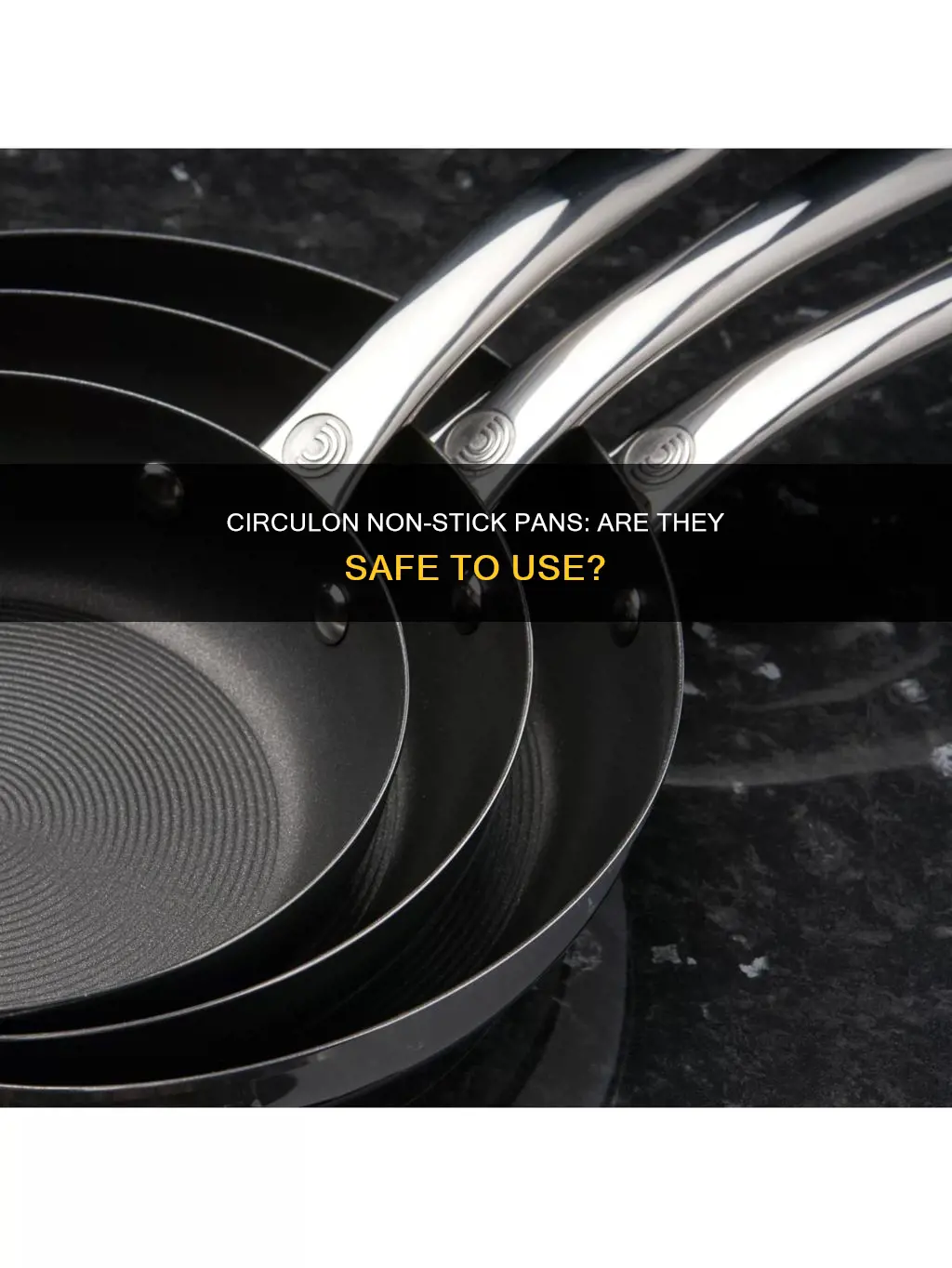 are circulon non stick pans safe