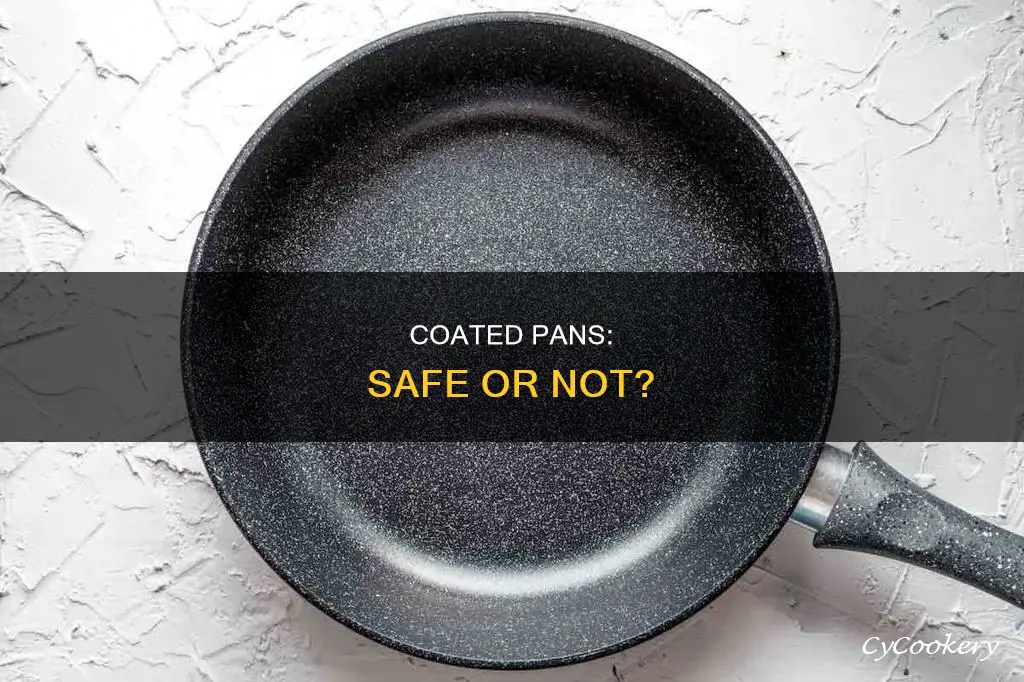 are coated pans safe