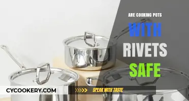 Are Riveted Pots Safe for Cooking?