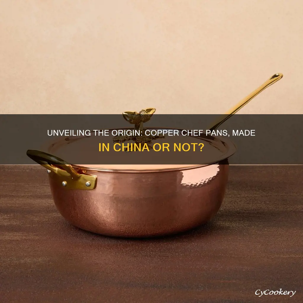 are copper chef pans made in china