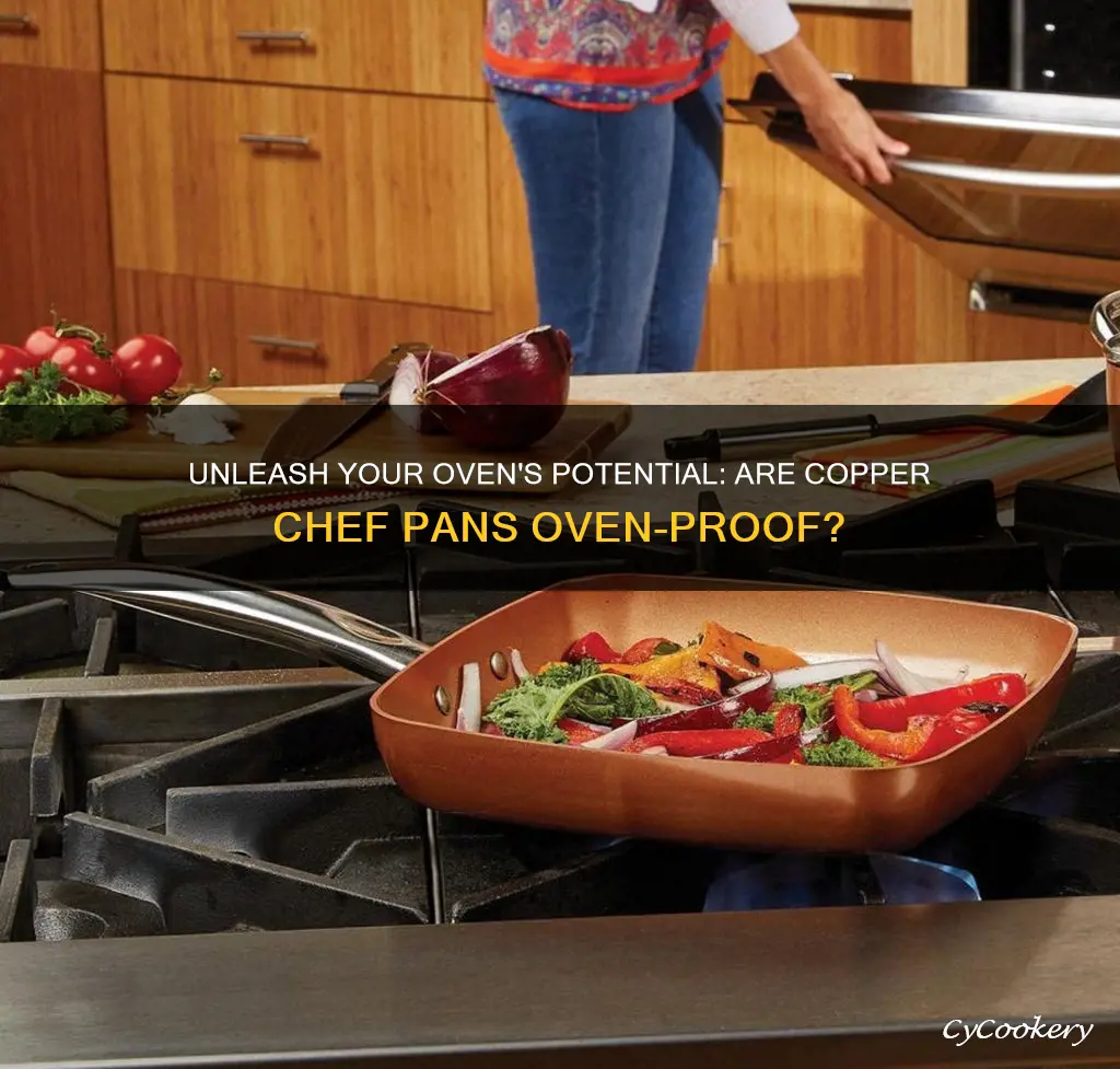 are copper chef pans oven proof