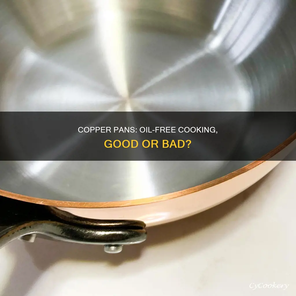 are copper pans good do you need oil