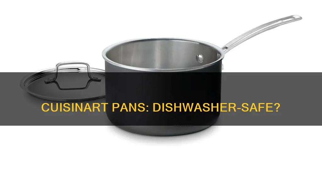 are cuisinart pans dishwasher safe