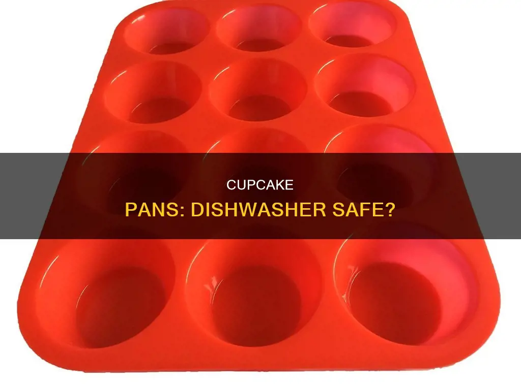 are cupcake pans dishwasher safe