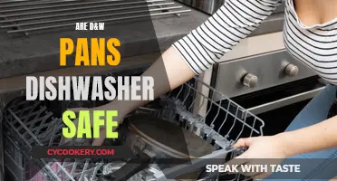 D&W Pans: Dishwasher Safe?