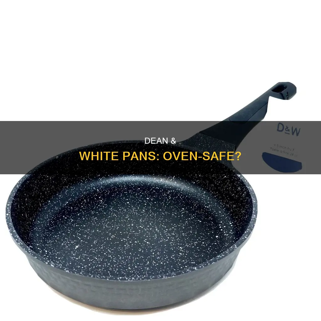 are dean and white pans oven safe