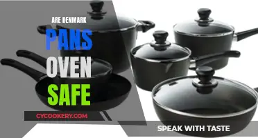 Denmark Pans: Oven-Safe?