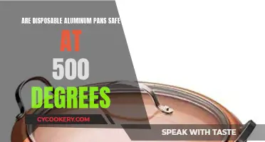 Aluminum Pans: Safe at 500°F?