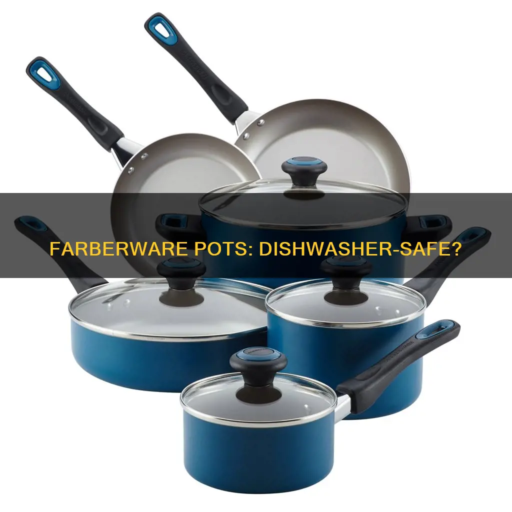 are farberware pots and pans dishwasher safe