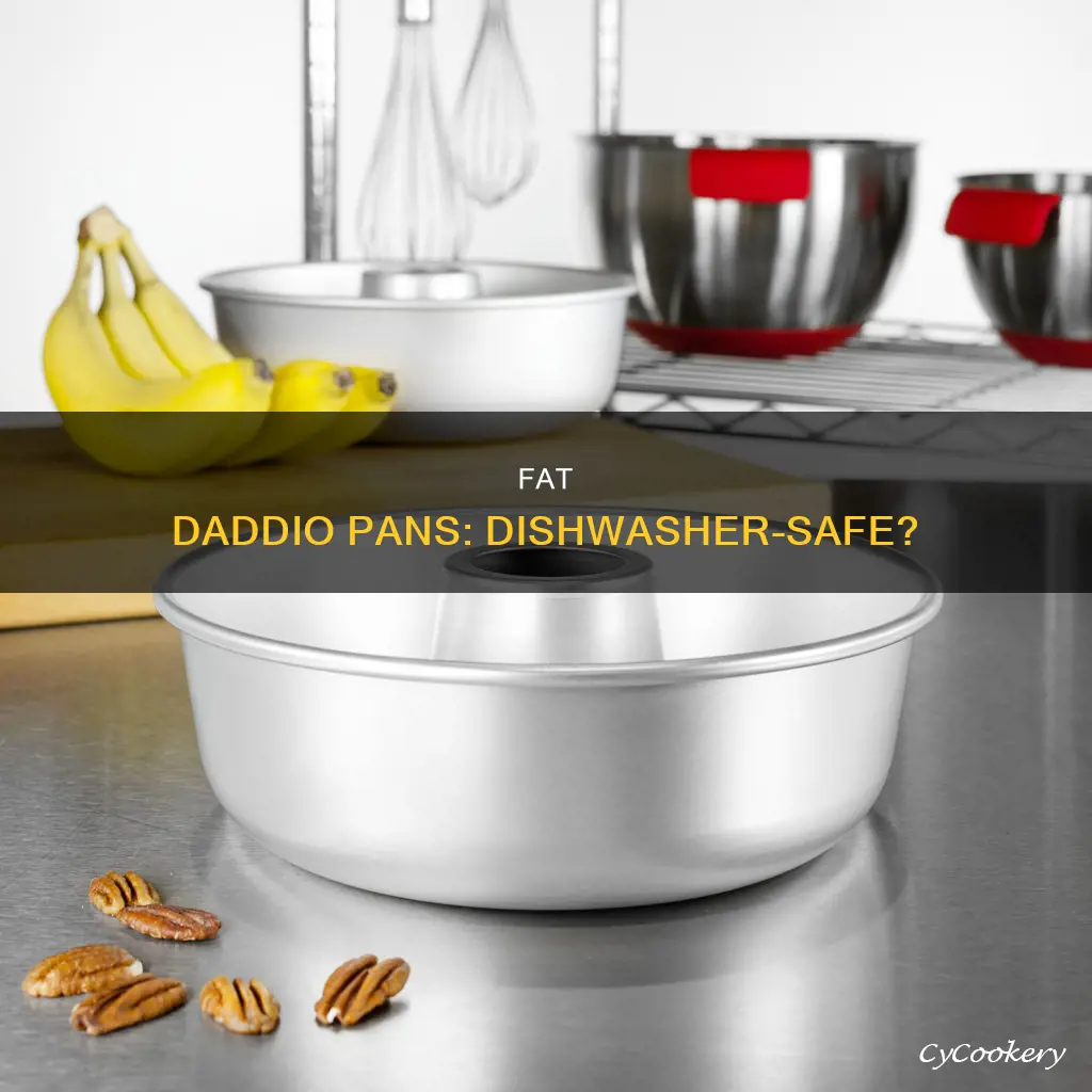 are fat daddio pans dishwasher safe