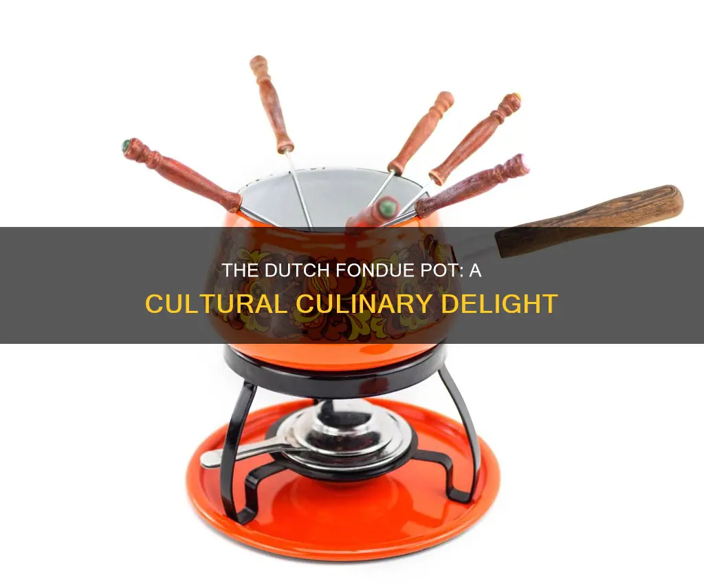 are fondue pots from the netherlands