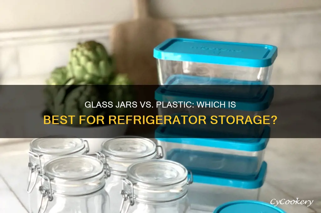 are glass jars better than plastic for refrigerator
