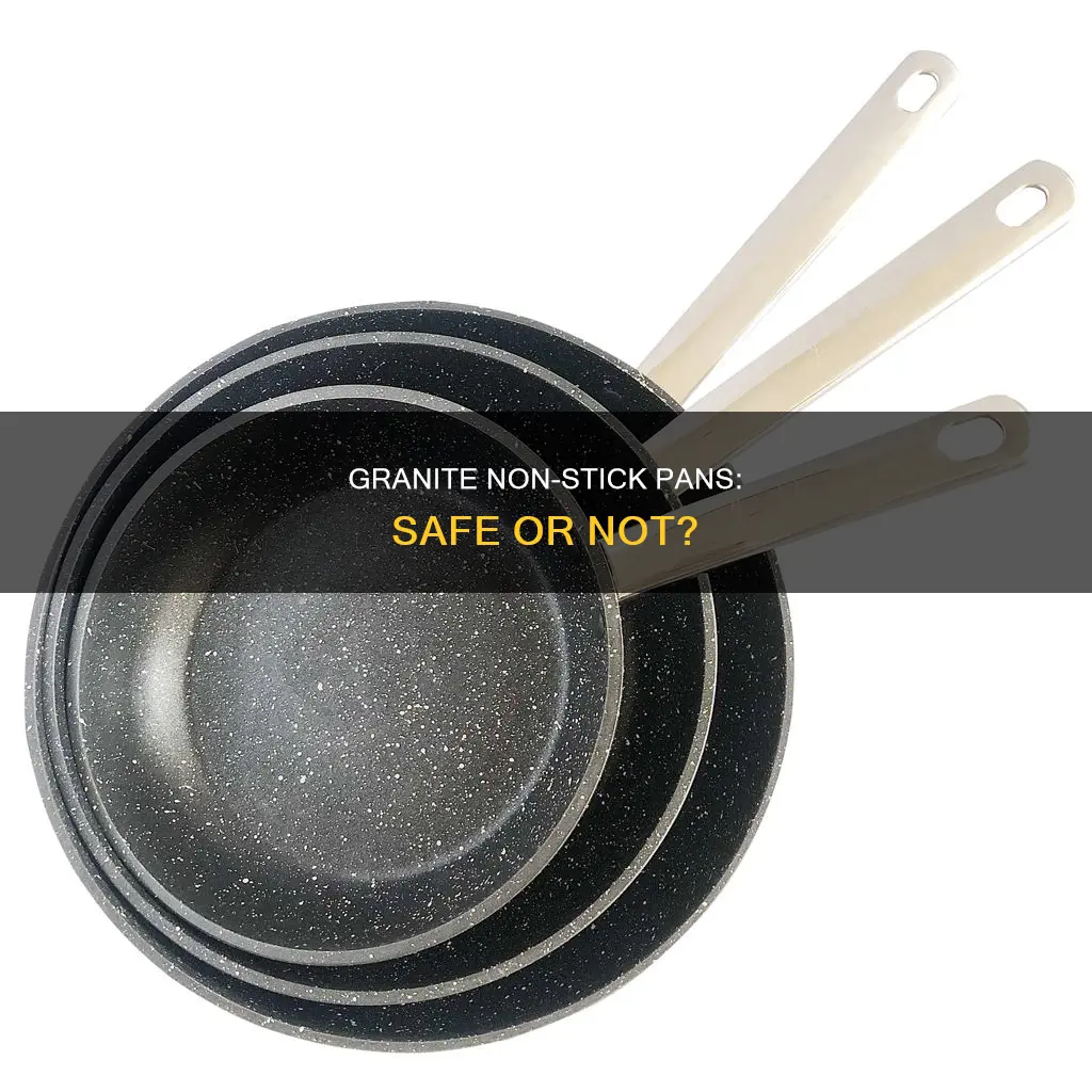 are granite non stick pans safe