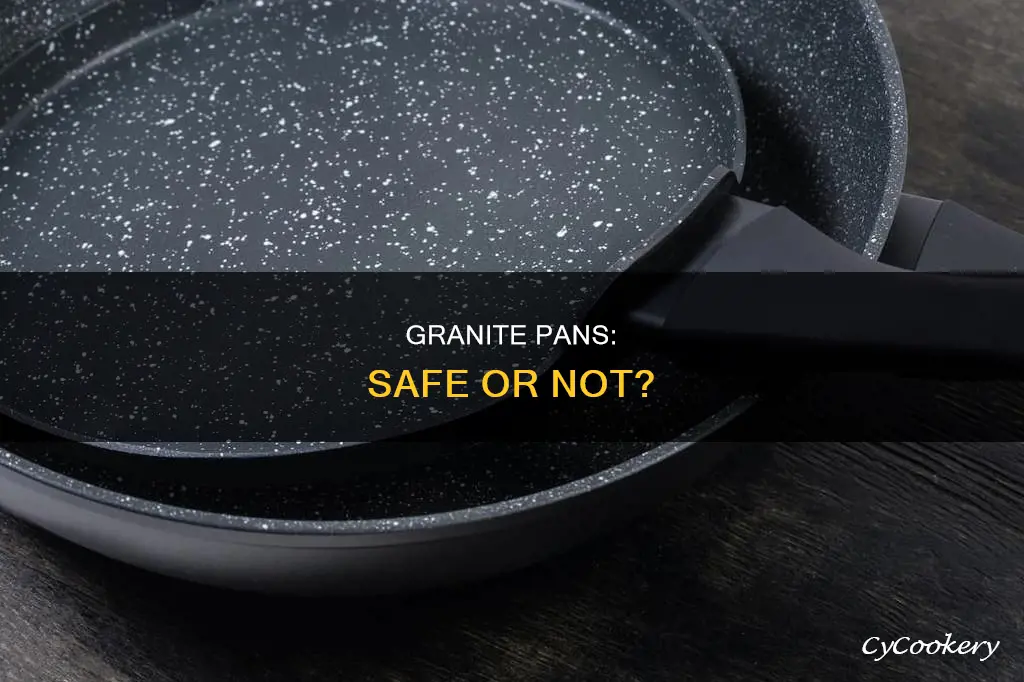 are granite pans safe