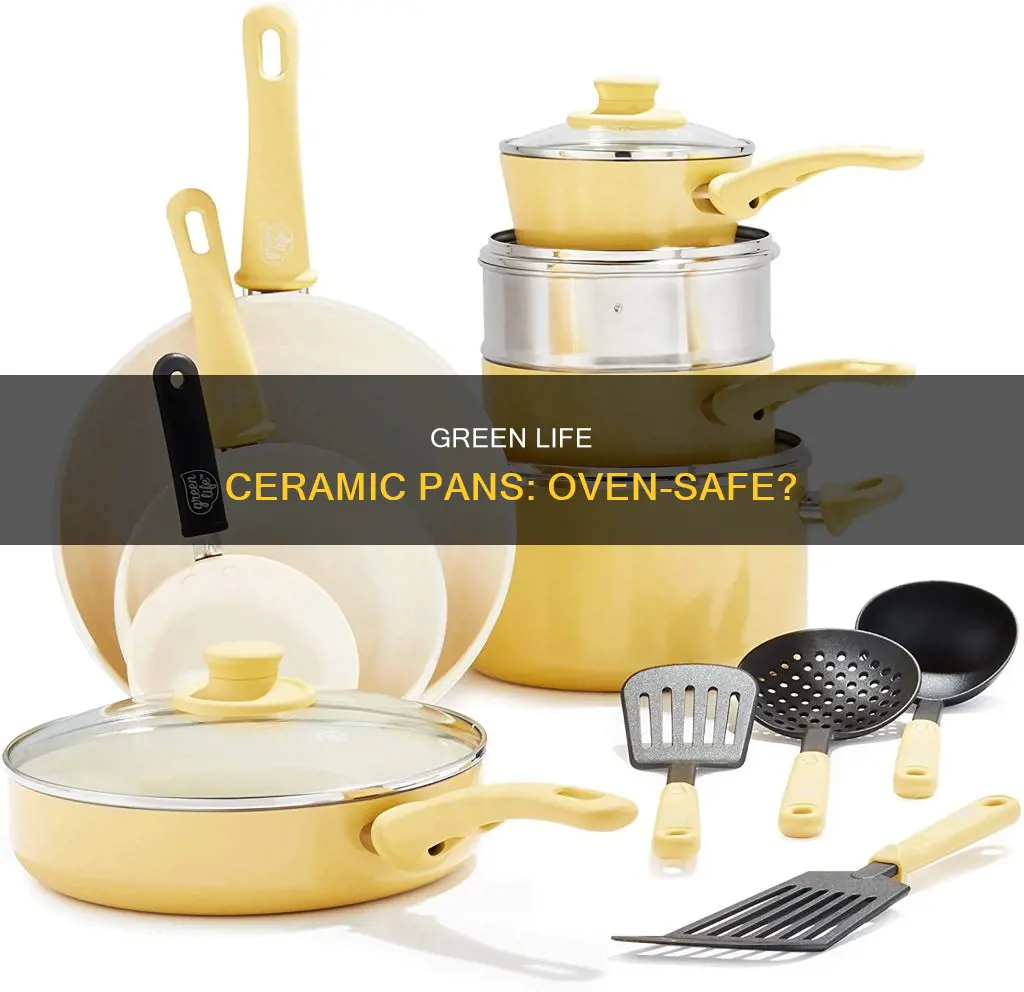 are green life ceramic pans oven safe