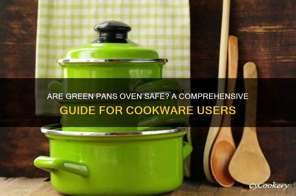 are green pans oven safe to use