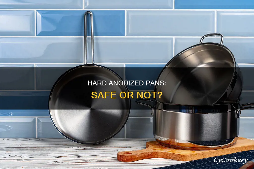 are hard anodized pans safe