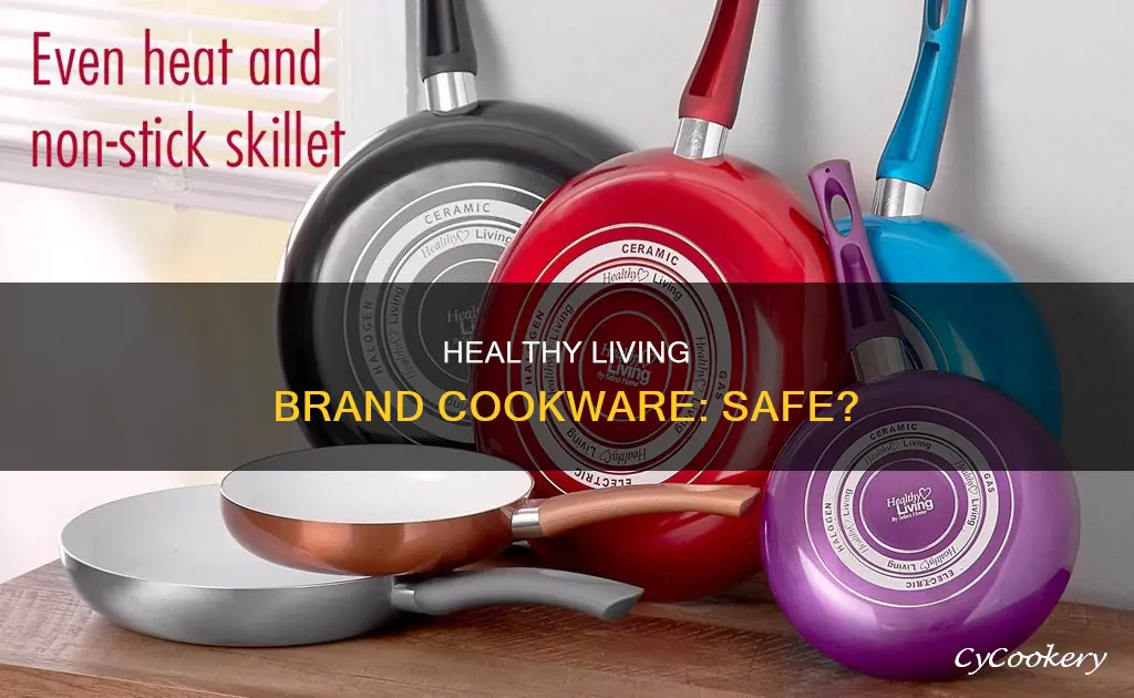 are healthy living brand pots and pans safe