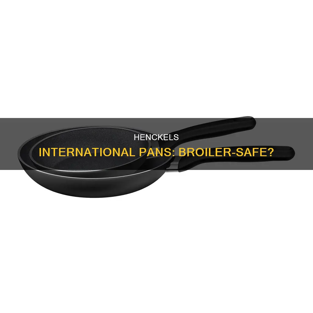 are henckels international pans broiler safe