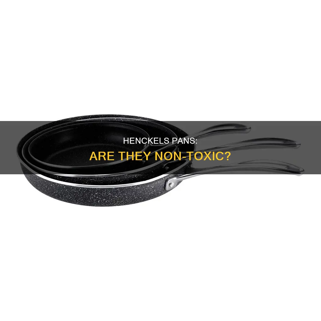 are henckels pans non toxic