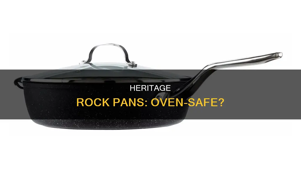 are heritage rock pans oven safe