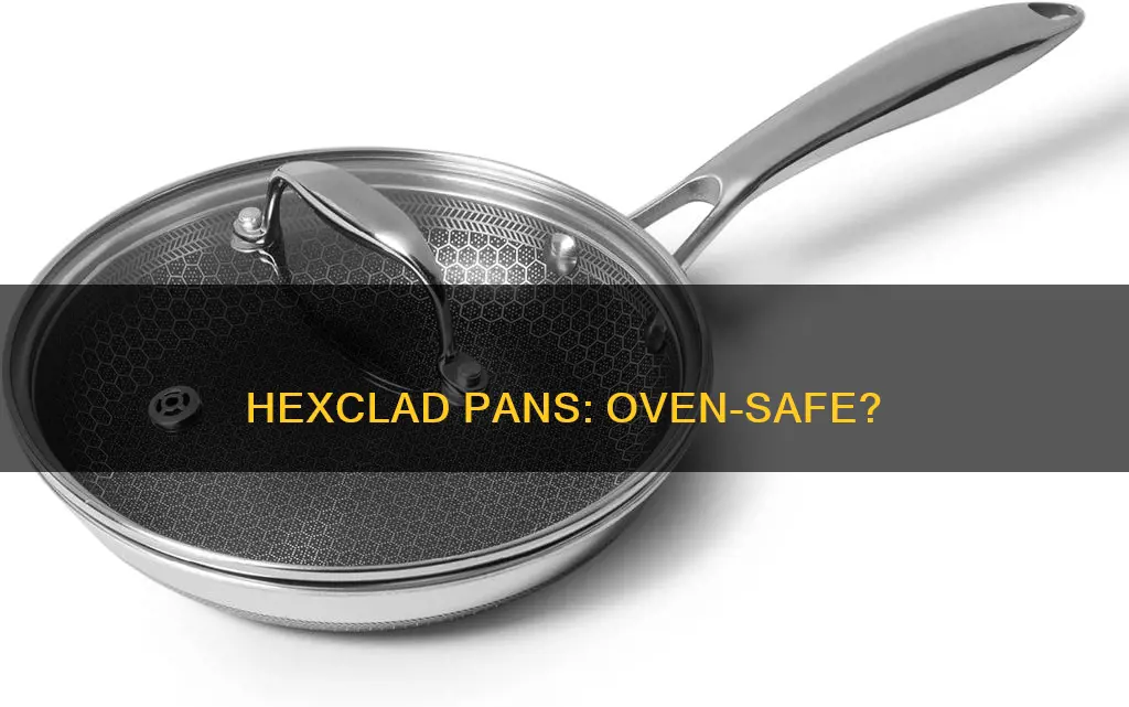 are hexclad pans oven safe