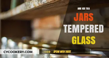 Are Ice Tea Jars Tempered Glass? Exploring Safety and Durability