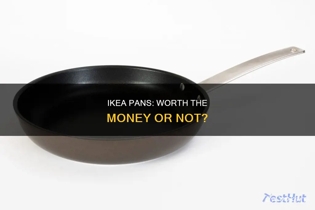 are ikea pans any good