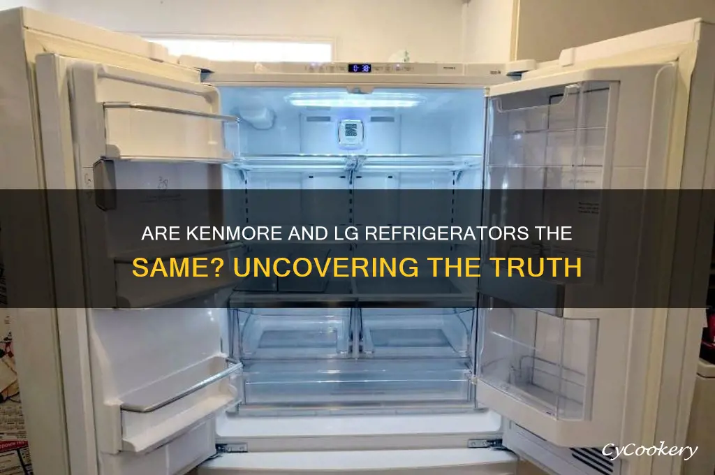 are kenmore and lg refrigerators the same