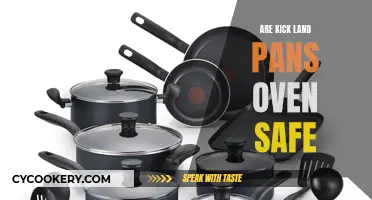 Kick Land Pans: Oven-Safe?