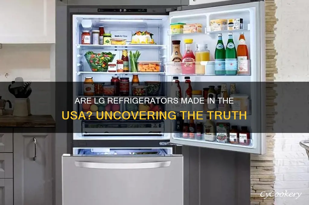 are lg refrigerators made in the usa