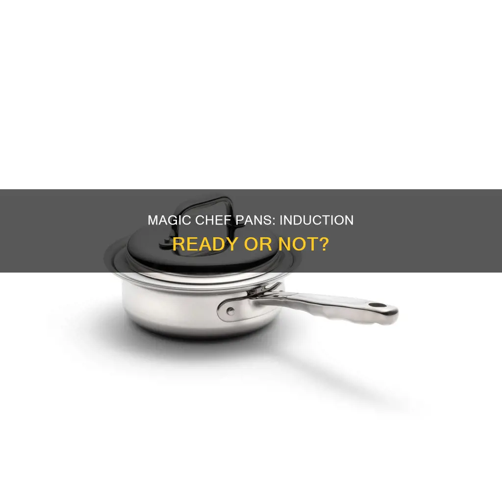 are magic chef pans induction ready