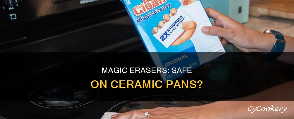 are magiv erasers safe on ceramic pans