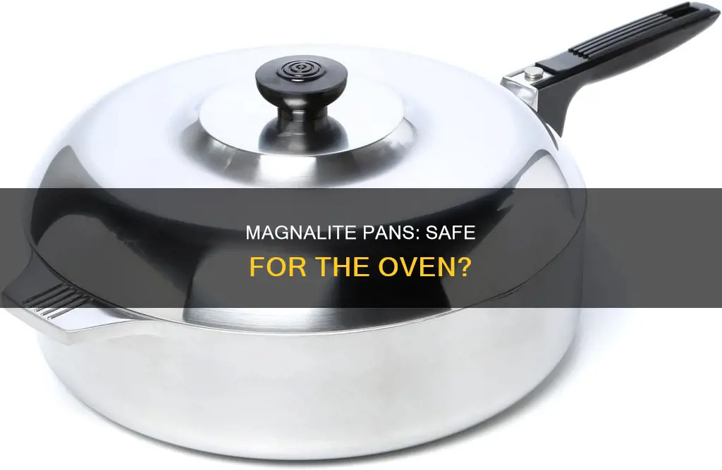 are magnalite pans oven safe