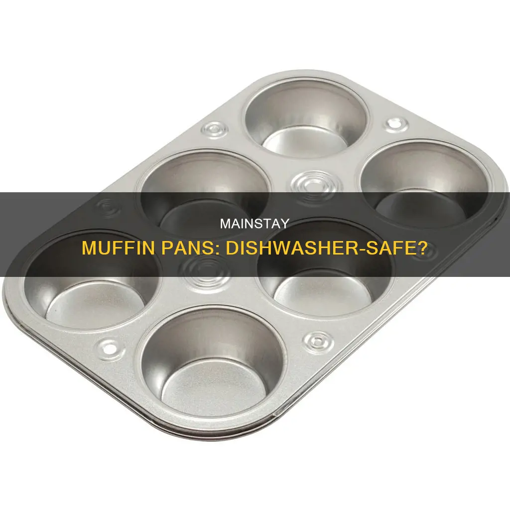 are mainstay muffin non stick pans dishwasher safe