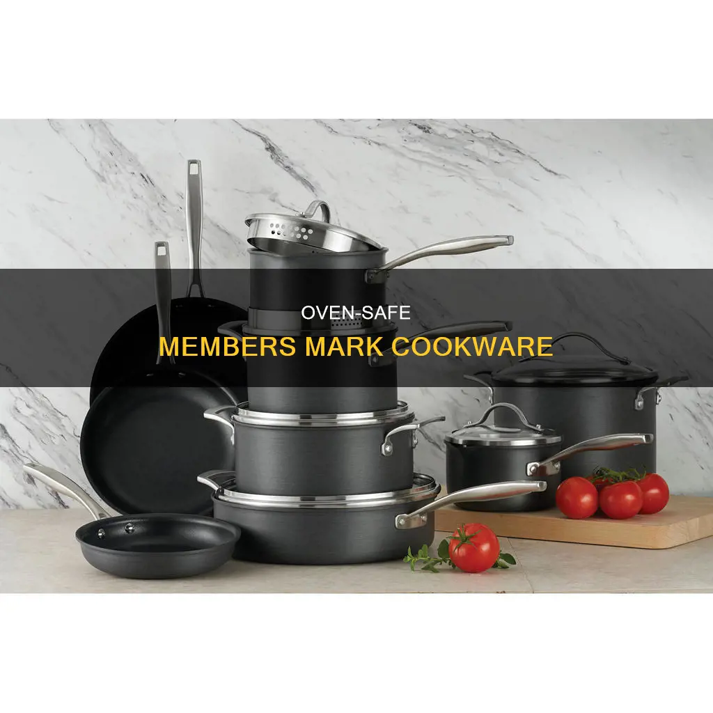 are members mark pots and pans oven safe