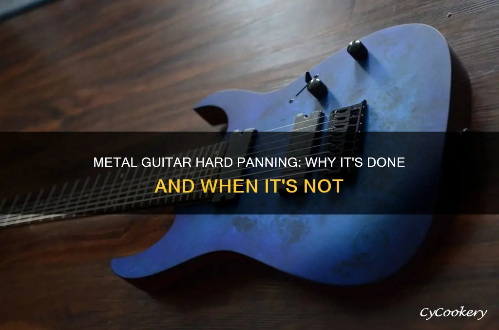 are metal guitars hard panned